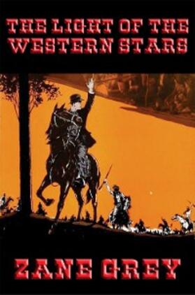 Grey |  The Light of the Western Stars | eBook | Sack Fachmedien