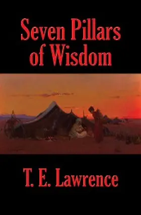 Lawrence |  Seven Pillars of Wisdom (Rediscovered Books) | eBook | Sack Fachmedien
