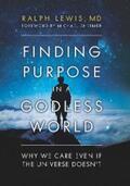 Lewis |  Finding Purpose in a Godless World | eBook | Sack Fachmedien