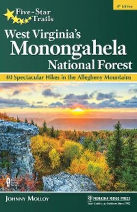 Molloy |  Five-Star Trails: West Virginia's Monongahela National Forest | eBook | Sack Fachmedien
