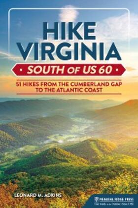Adkins |  Hike Virginia South of US 60 | eBook | Sack Fachmedien