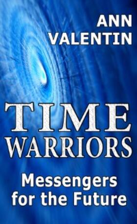Valentin |  Time Warriors | eBook | Sack Fachmedien