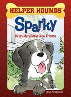 Rivadeneira |  Sparky Helps Mary Make Friends | eBook | Sack Fachmedien