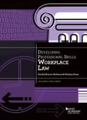 Arnow-Richman |  Developing Professional Skills: Workplace Law | Buch |  Sack Fachmedien