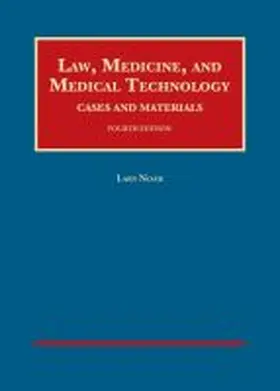 Noah |  Law, Medicine, and Medical Technology, Cases and Materials | Buch |  Sack Fachmedien