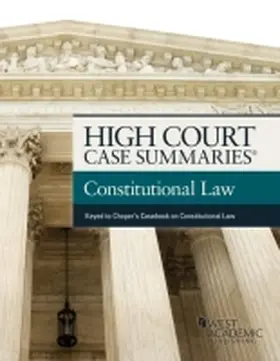 Staff |  High Court Case Summaries on Constitutional Law, Keyed to Choper | Buch |  Sack Fachmedien