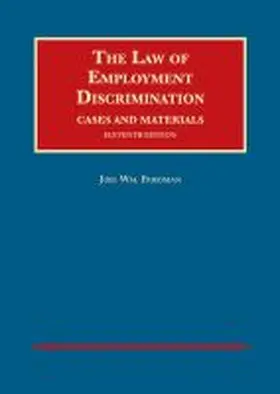 Friedman |  The Law of Employment Discrimination, Cases and Materials | Buch |  Sack Fachmedien