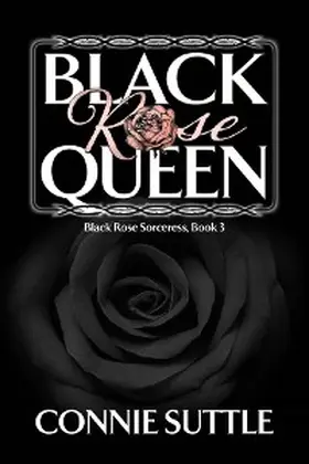 Suttle |  Black Rose Queen | eBook | Sack Fachmedien