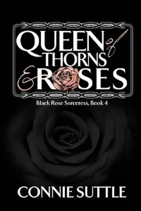 Suttle |  Queen of Thorns and Roses | eBook | Sack Fachmedien