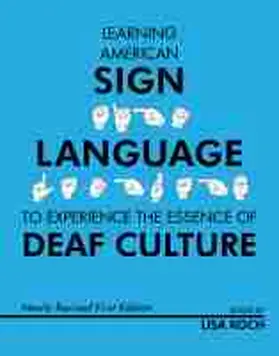 Koch |  Learning American Sign Language to Experience the Essence of Deaf Culture | Buch |  Sack Fachmedien