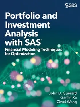 Guerard / Wang / Xu |  Portfolio and Investment Analysis with SAS | eBook | Sack Fachmedien