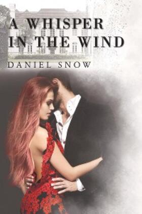 Snow |  A Whisper in the Wind | eBook | Sack Fachmedien