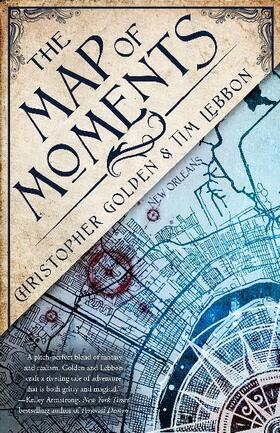 Golden / Lebbon |  The Map of Moments | Buch |  Sack Fachmedien