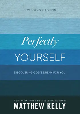 Kelly |  Perfectly Yourself: New and Revised Edition | eBook | Sack Fachmedien