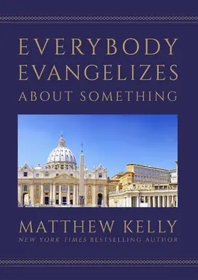 Kelly |  Everybody Evangelizes About Something | eBook | Sack Fachmedien