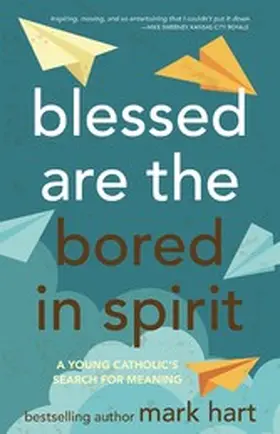 Hart |  Blessed Are the Bored in Spirit | eBook | Sack Fachmedien