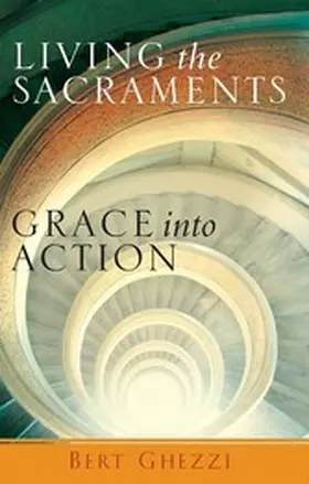 Ghezzi |  Living the Sacraments | eBook | Sack Fachmedien