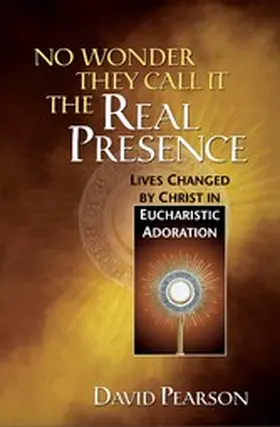 Pearson |  No Wonder They Call It the Real Presence | eBook | Sack Fachmedien