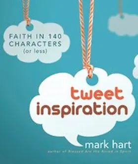 Hart |  Tweet Inspiration | eBook | Sack Fachmedien