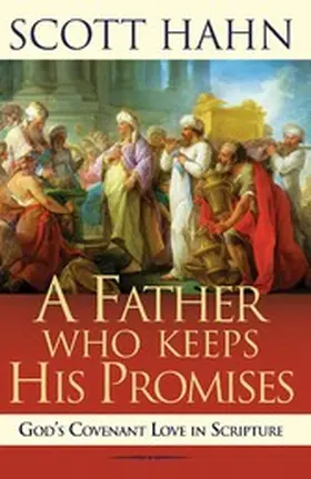 Hahn |  Father Who Keeps His Promises | eBook | Sack Fachmedien