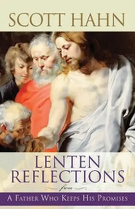 Hahn |  Lenten Reflections from A Father Who Keeps His Promises | eBook | Sack Fachmedien