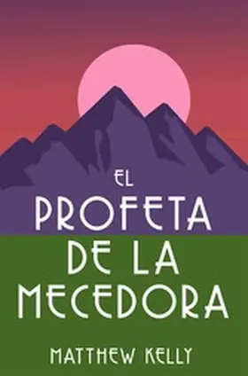 Kelly |  El profeta de la mecedora (The Rocking Chair Prophet Spanish Edition) | eBook | Sack Fachmedien