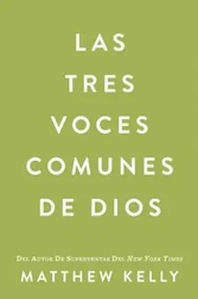 Kelly |  Las tres voces comunes de Dios | eBook | Sack Fachmedien