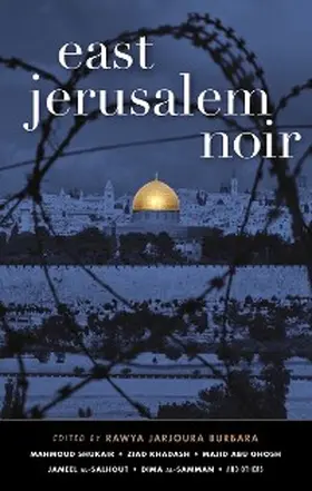 Burbara |  East Jerusalem Noir (Akashic Noir) | eBook | Sack Fachmedien