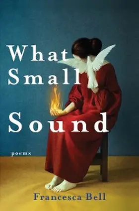 Bell |  What Small Sound | eBook | Sack Fachmedien