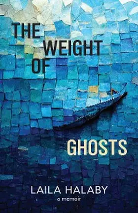 Halaby |  The Weight of Ghosts | eBook | Sack Fachmedien