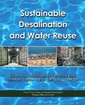 Hoek / Jassby / Kaner | Sustainable Desalination and Water Reuse | E-Book | sack.de