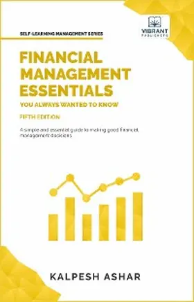 Ashar / Vibrant Publishers |  Financial Management Essentials You Always Wanted to Know: 5th Edition | eBook | Sack Fachmedien