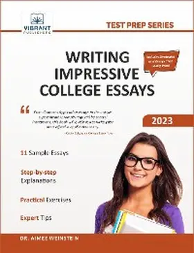 Vibrant Publishers / Weinstein |  Writing Impressive College Essays | eBook | Sack Fachmedien