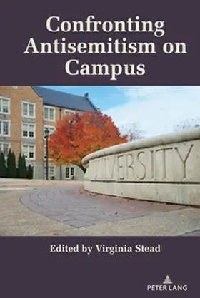 Stead |  Confronting Antisemitism on Campus | Buch |  Sack Fachmedien