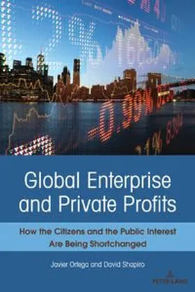 Ortega / Shapiro |  Global Enterprise and Private Profits | Buch |  Sack Fachmedien