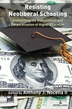 Nocella II |  Resisting Neoliberal Schooling | Buch |  Sack Fachmedien