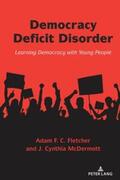 Fletcher / McDermott |  Democracy Deficit Disorder | Buch |  Sack Fachmedien