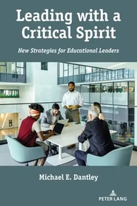 Dantley | Leading with a Critical Spirit | Buch | 978-1-63667-402-5 | www.sack.de