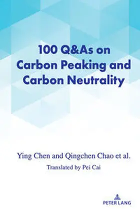 Qingchen / Ying |  100 Q&As on Carbon Peaking and Carbon Neutrality | Buch |  Sack Fachmedien