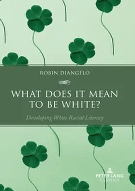 DiAngelo |  What Does It Mean to Be White? | Buch |  Sack Fachmedien