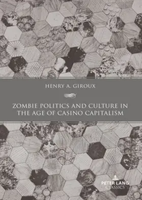 Giroux |  Zombie Politics and Culture in the Age of Casino Capitalism | Buch |  Sack Fachmedien