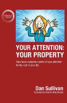 Sullivan |  Your Attention: Your Property: Your Property | eBook | Sack Fachmedien