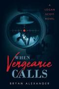 Alexander |  When Vengeance Calls | eBook | Sack Fachmedien