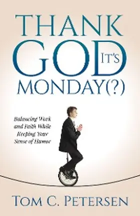 Petersen |  Thank God It's Monday(?) | eBook | Sack Fachmedien