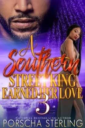 Sterling |  A Southern Street King Earned Her Love 3 | eBook | Sack Fachmedien
