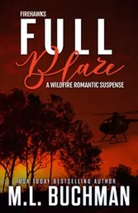 Buchman |  Full Blaze: A Wildfire Firefighter Romantic Suspense (Firehawks, #2) | eBook | Sack Fachmedien