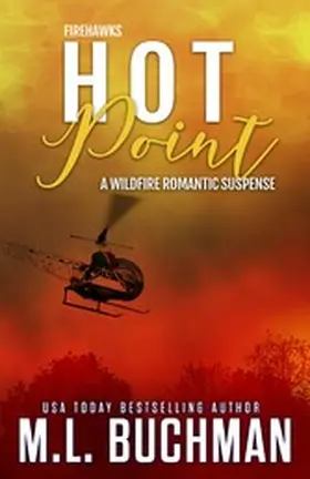 Buchman |  Hot Point: A Wildfire Firefighter Romantic Suspense (Firehawks, #3) | eBook | Sack Fachmedien