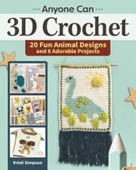 Simpson |  Anyone can 3D Crochet | eBook | Sack Fachmedien
