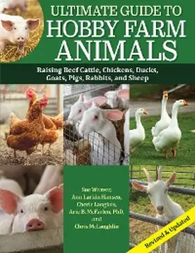 Weaver / Mclaughlin / Langlois |  Ultimate Guide to Hobby Farm Animals | eBook | Sack Fachmedien