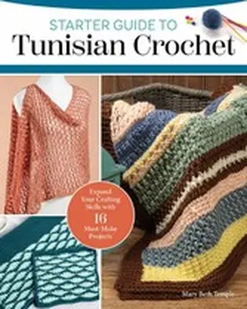 Temple |  Starter Guide to Tunisian Crochet | eBook | Sack Fachmedien